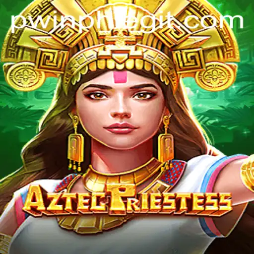 Discover the Mystical World of AztecPriestess: A Game of Strategy, Exploration, and Adventure